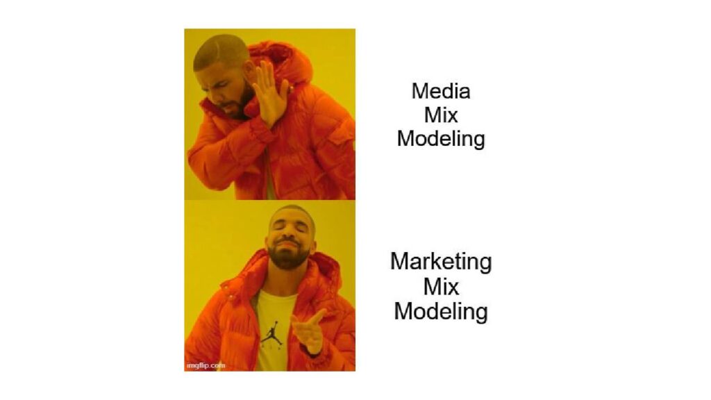 Marketing Mix Modeling is greater than Media Mix Modeling